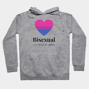 Bisexual but afraid of women Hoodie